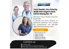 Urgent Care Clinic Mesquite Tx