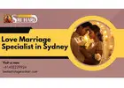 Unite Hearts with the Best Love Marriage Specialist in Sydney – Expert Guidance & Solutions