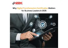 Why Digital Transformation Certification Matters for Business Leaders in 2025 Why Digital Transformation Certification Matters for Business Leaders in 2025