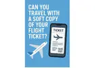 Can You Board with a Soft Copy Flight Ticket? Yes, You Can!