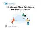 Hire Google Cloud Developers to Accelerate Your Cloud Transformation