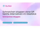 Schnarchen stoppen ohne OP: Sanfte Alternativen im Überblick