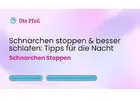 Schnarchen stoppen & besser schlafen: Tipps für die Nacht