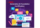 Why Generative AI Foundation Certification Is the First Step Toward an AI-Driven Career.