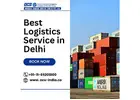 Best Logistics Service in Delhi