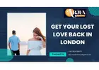 Get Your Lost Love Back in London – Reunite with Expert Astrologer Arjun Nandha