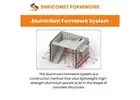 Among the Top Aluminium Formwork Companies Delivering Reliable Solutions – Shriconst Aluform