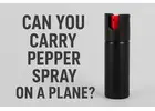 Can You Carry Pepper Spray on a Plane? What Travelers Should Know