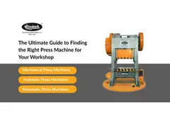 Expert Tips for Choosing Press Machine for Your Workshop