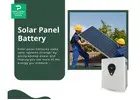Enhancing Solar Power Performance with a Solar Panel Battery
