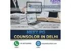 NEET PG Counsellor in Delhi – Expert Guidance for Your Medical Career