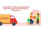 A Complete Guide to Choosing the Best Corporate Fruit Gift Box in Singapore