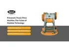 Pneumatic Power Press Machine: The Future of Machine Technology