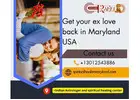 Get Your Ex Love Back in Maryland USA – Powerful Solutions for Relationship Reunions