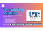 Top Shot Blasting Machine Manufacturers in Jodhpur – Premium Quality Guaranteed
