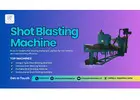 Rajasthan’s No.1 Shot Blasting Machine Provider – Industrial-Grade Performance