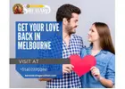 Get Your Love Back in Melbourne – Pandit Sri Hari