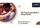 Get Your Ex Love Back in Jersey City NJ with Proven Love Remedies
