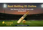 Best Betting ID Online: Get Secure & Fast Access with Golden444