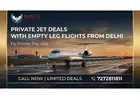 Private Jet Deals with Empty Leg Flights from Delhi