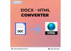 Click and Convert DOCX into HTML with the DOCX to HTML Converter