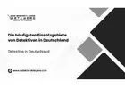 Die häufigsten Einsatzgebiete von Detektiven in Deutschland