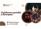 Vashikaran specialist in Brampton – Trusted Spiritual Relationship Solutions