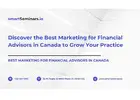 Discover the Best Marketing for Financial Advisors in Canada to Grow Your Practice