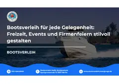 Bootsverleih für jede Gelegenheit: Freizeit, Events und Firmenfeiern stilvoll gestalten