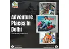 Local Take on Adventure Parks In Delhi Worth the Day