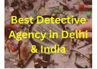Best Detective Services in Delhi India
