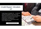 Professional Credit Repair Services In Glendale Arizona Helping Residents Restore Financial Freedom