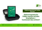 Elektromagnetische Felder messen mit dem Smartphone – funktioniert das wirklich?