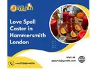 Love Spell Caster in Hammersmith London | Trusted Guidance by Psychic Jayanth