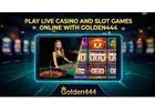 Golden444 – Play Live Casino and Slot Games Online