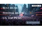 Best Music Festival in the US: Top Picks | Guide for Travelers