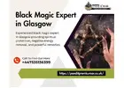 Black Magic Expert in Glasgow | Trusted Removal Specialist