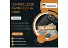 ISO 45001:2018 Certification in Dubai