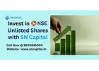 Invest in NSE Unlisted Shares with SN Capital
