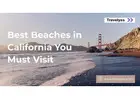 Best Beaches in California You Must Visit