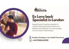 Ex Love back Specialist in London | Reunite Lost Love