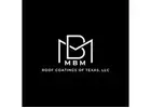 MBM Roof Coatings of Texas, LLC