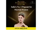 Mrs India 2025 – Biggest Beauty Pageant for Married Women | Mrs India International Queen