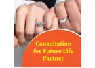 Consultation for Future Life Partner