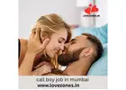 Immediate Joining for a Call Boy Job in Mumbai – Apply Today