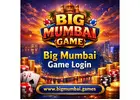 Big Mumbai Game Login | Fast Access & Rewards
