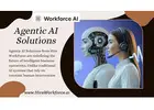 Agentic AI Solutions Driving Smarter Automation and Scalable Workforce Efficiency for Modern Busines