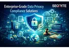 Enterprise-Grade Data Privacy Compliance Solutions
