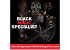 Black Magic Specialist in Vijayanagar