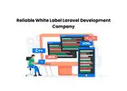 Reliable White Label Laravel Development Company
